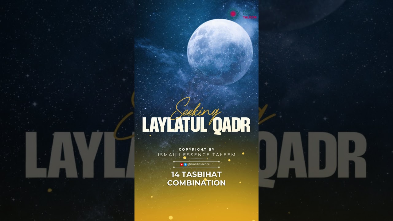 Lailat al-Qadr Tasbihat &mdash; 14 Powerful Tasbihat for Night of Power