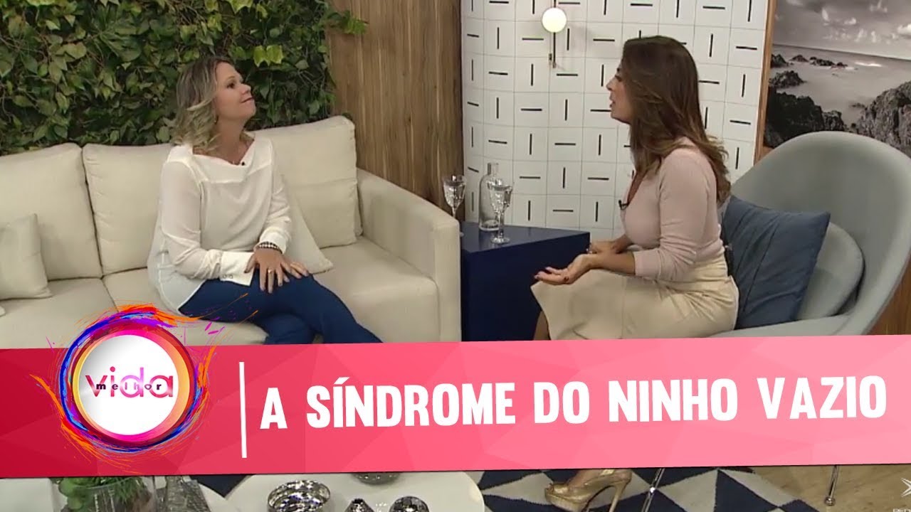 A Síndrome do ninho vazio - Vida Melhor - 28/03/2018