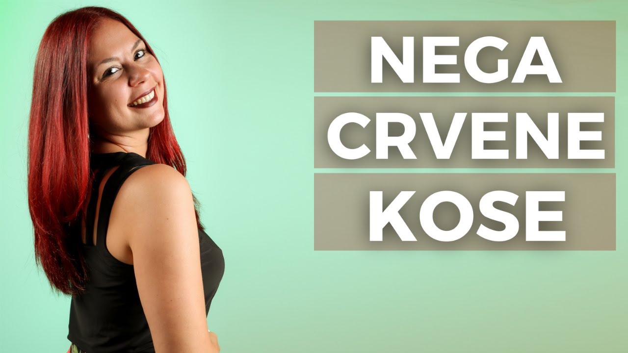 CRVENA KOSA - Održavanje boje i nega crvene kose kod kuće
