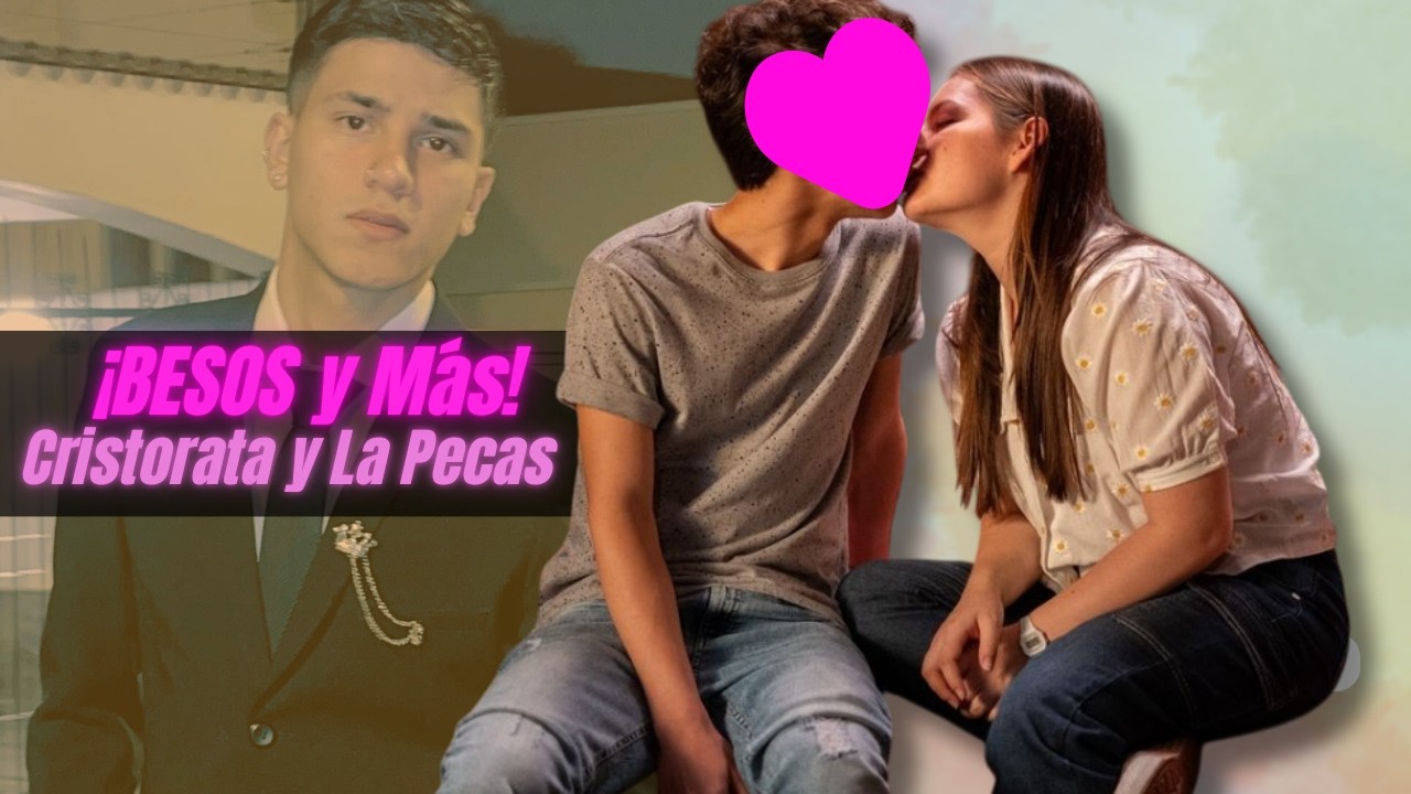 los BESOS de Cristorata y Francisca (LA PECAS) - 😱🔥