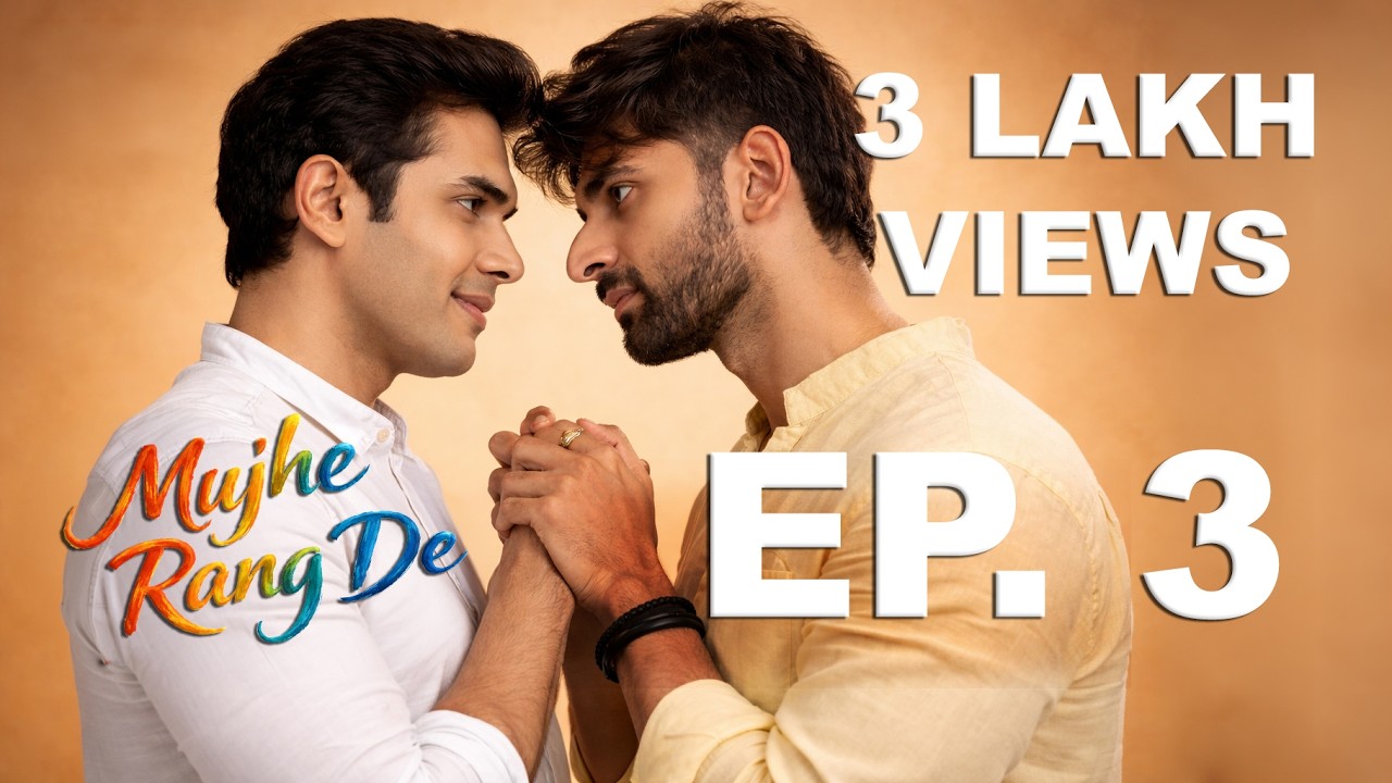 Mujhe Rang De Ep 3 |Agastya ❤️ Shikhar? Trending Indian BL LGBTQ Gay Love