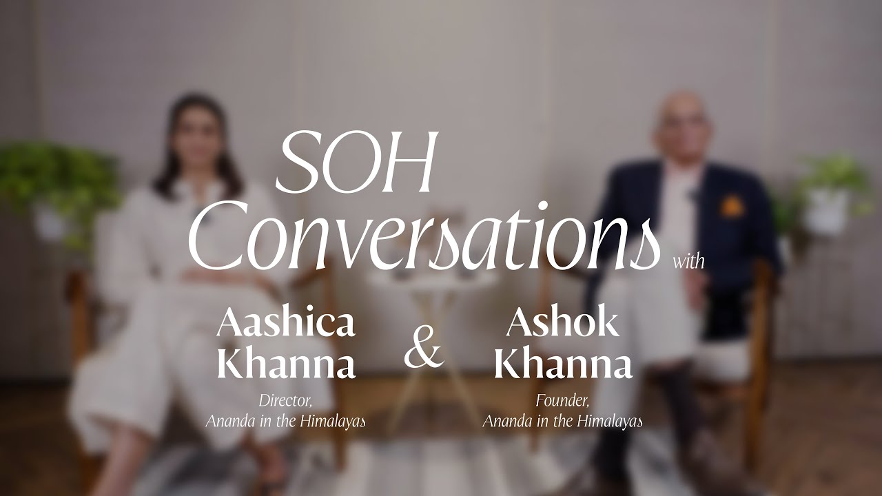 Ananda in the Himalayas | 25 Years of Wellness Excellence | SOH Exclusive