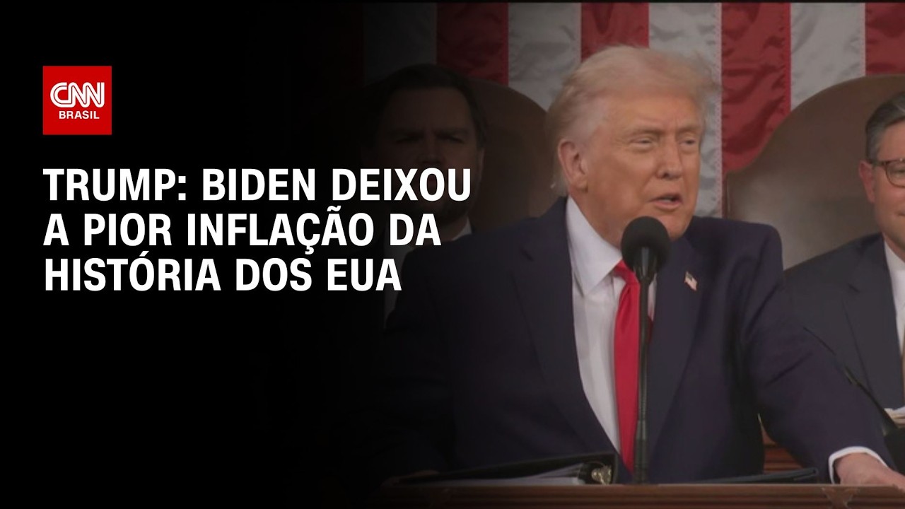 Biden deixou a pior inflação da história, diz Trump em discurso do Estado da União | CNN BRASIL