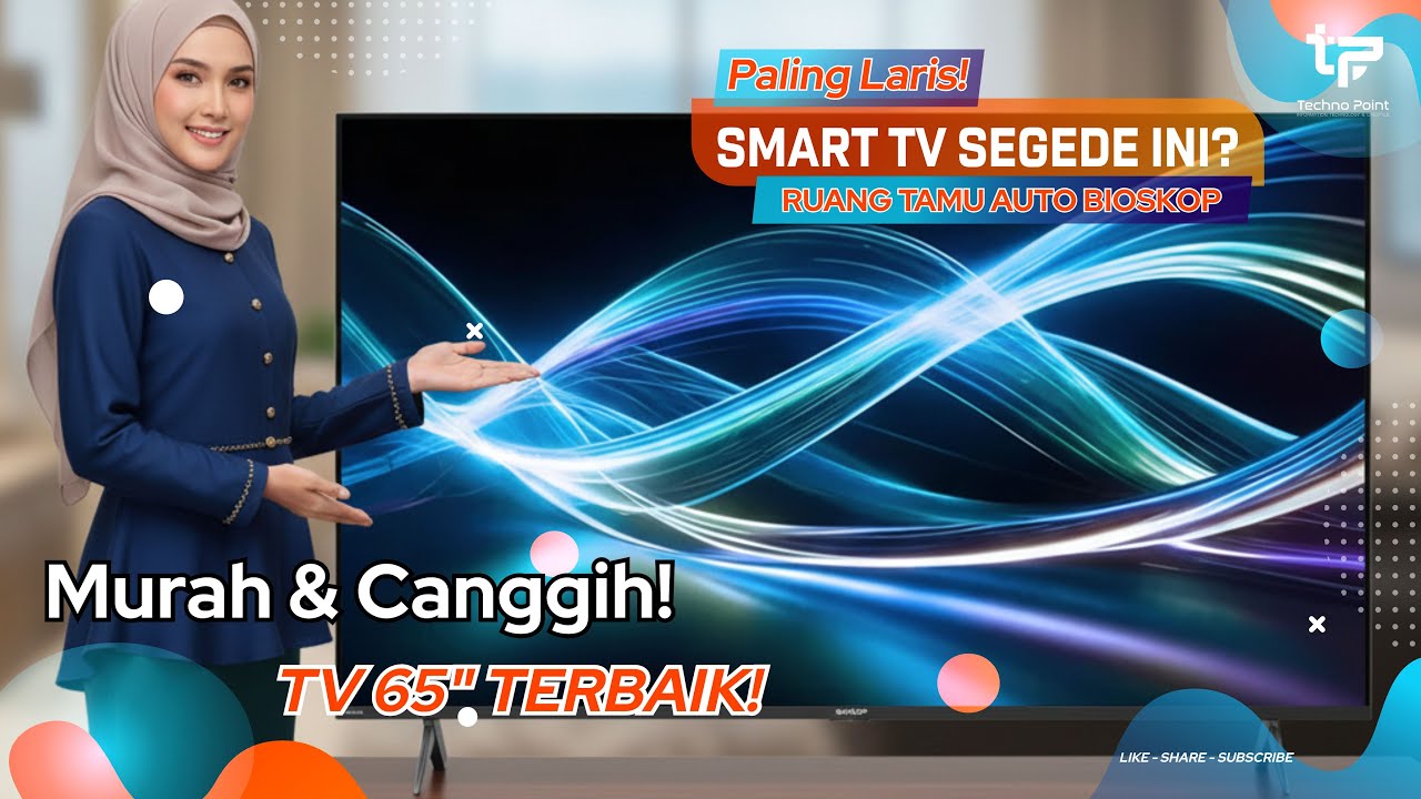 Cuma Segini Harganya? Ini 5 Smart TV 65 Inch Terbaik