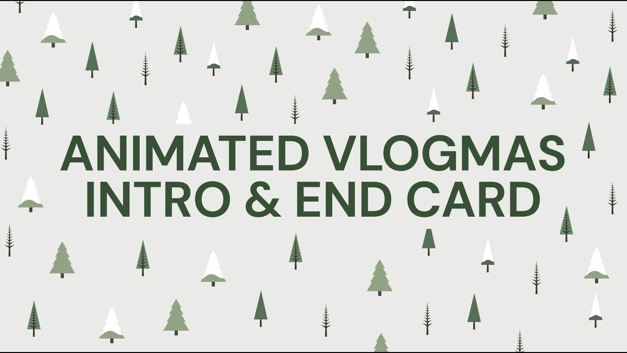 ANIMATED VLOGMAS INTRO & END CARD IN 4K | FREE CHRISTMAS EDITING PACK