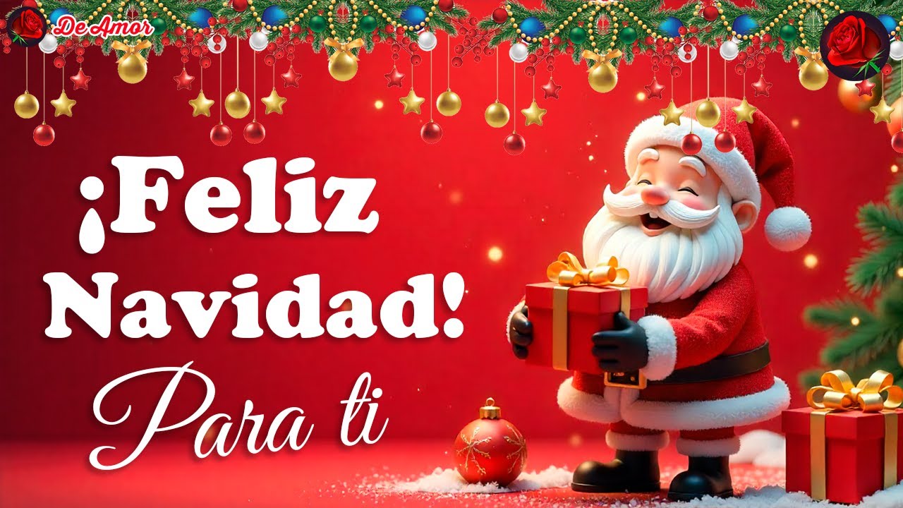 FELIZ NAVIDAD 2025🎄El video mensaje navide&ntilde;o mas hermoso para la FAMILIA Y AMIGOS Mensaje de navidad