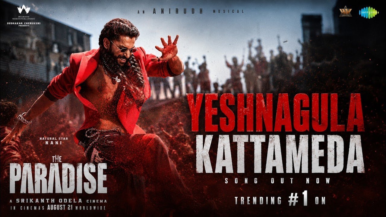 Yeshanagula katta mida | FULL SONG | The Paradise | Nani | Anirudh Ravichander | Srikanth Odela