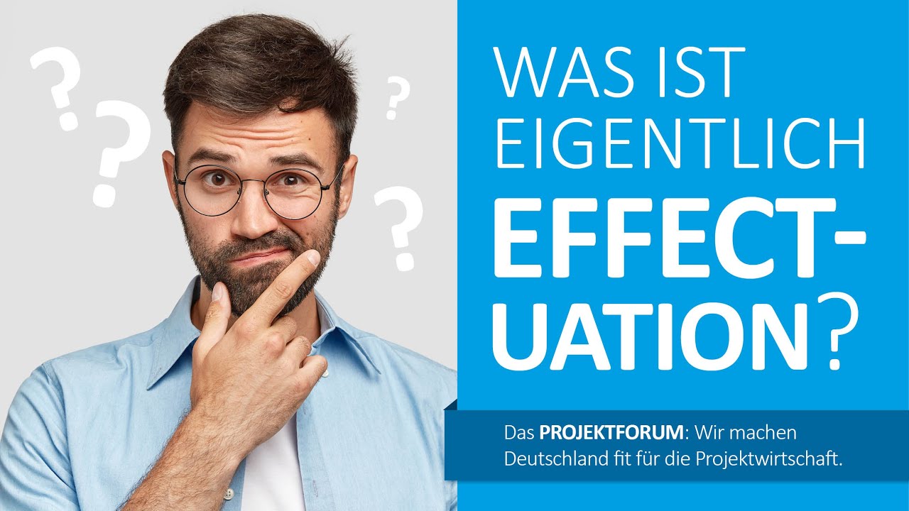 Effectuation – ein neuer Anglizismus und Modebegriff? Oder ein ernsthafter Ansatz mit Nutzen?