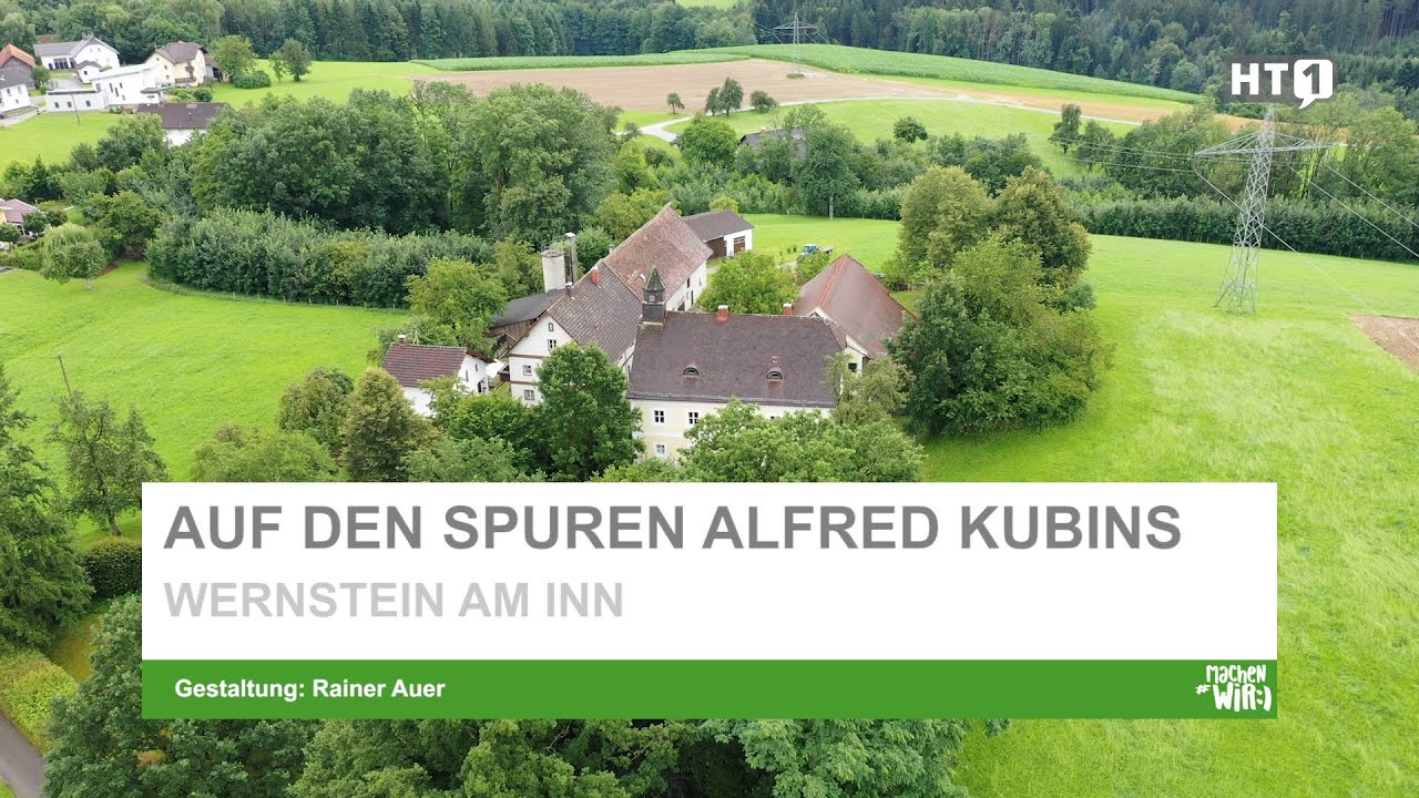 Wernstein am Inn: Auf den Spuren von Alfred Kubin