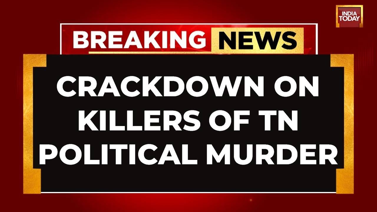 Tamil Nadu Political Murder: Cops Detain 5, Shoot 1 On Leg | Crackdown On Killers | India Today