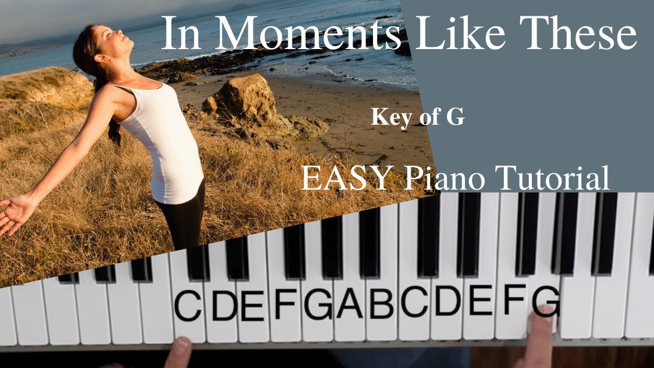 In Moments Like These  -David Graham (Key of G)//EASY Piano Tutorial
