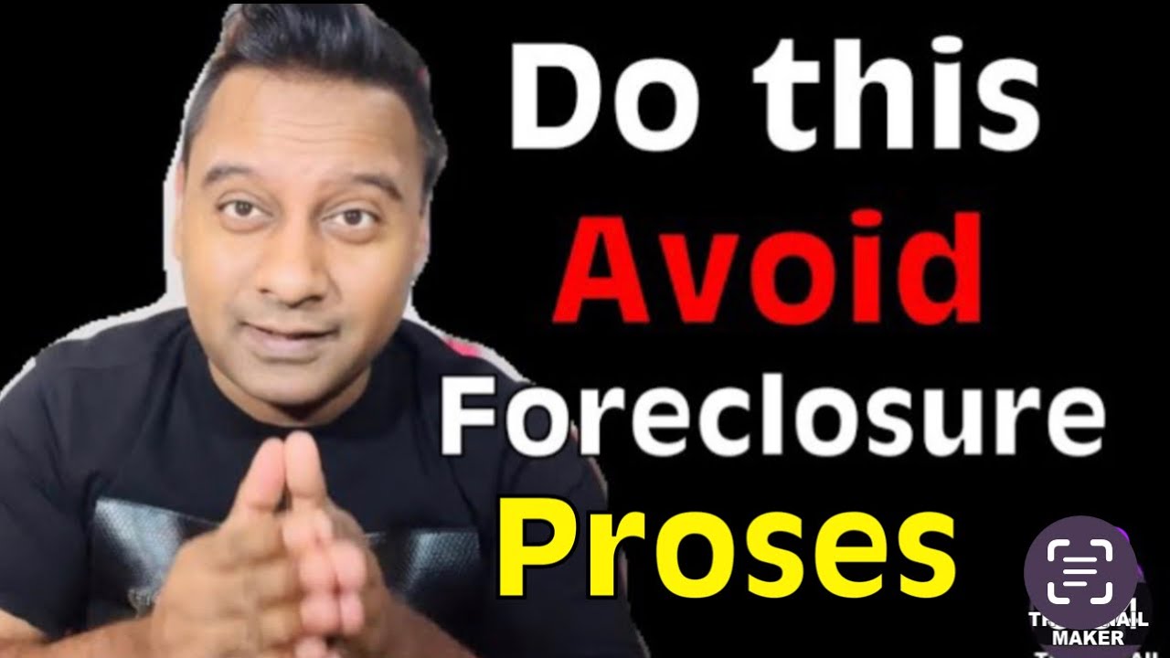 What is foreclosure? How to avoid foreclosure in real estate