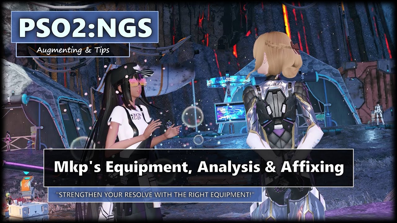 PSO2: NGS - Mkp's Equipment, Analysis & Affixing (Augmenting & Tips)