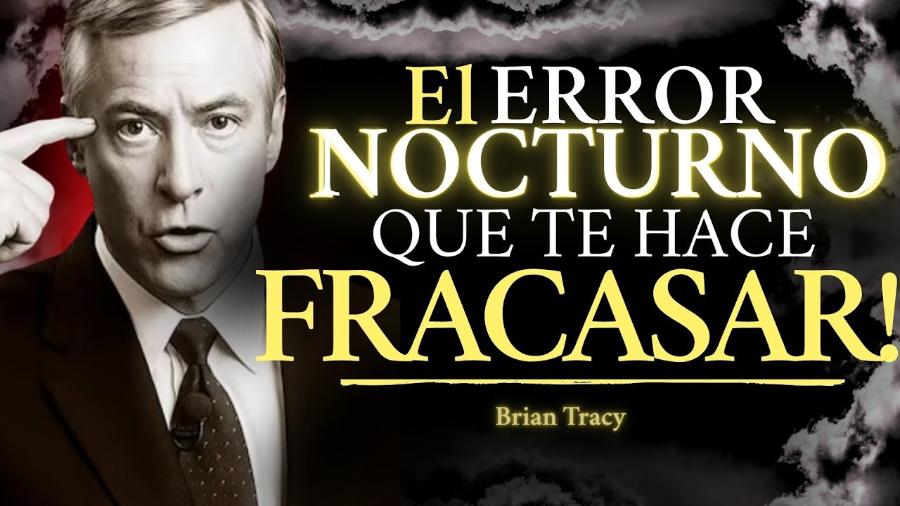 Este HÁBITO antes de dormir SABOTEA tu ÉXITO 🔥🧠 | Brian Tracy