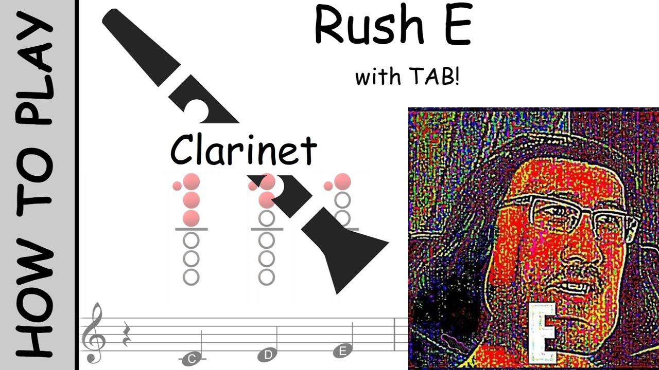 How to Play Rush E on Clarinet | Notes with Tab