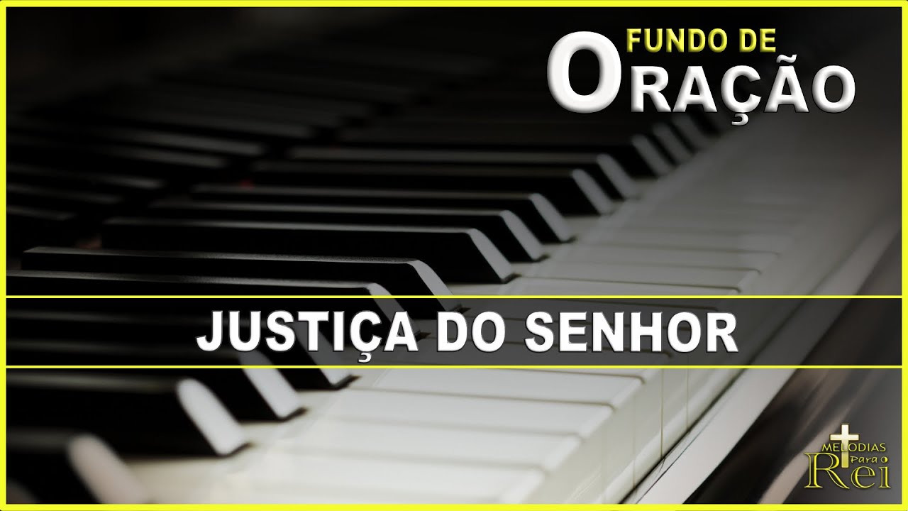 FUNDO DE ORAÇÃO | JUSTIÇA DO SENHOR