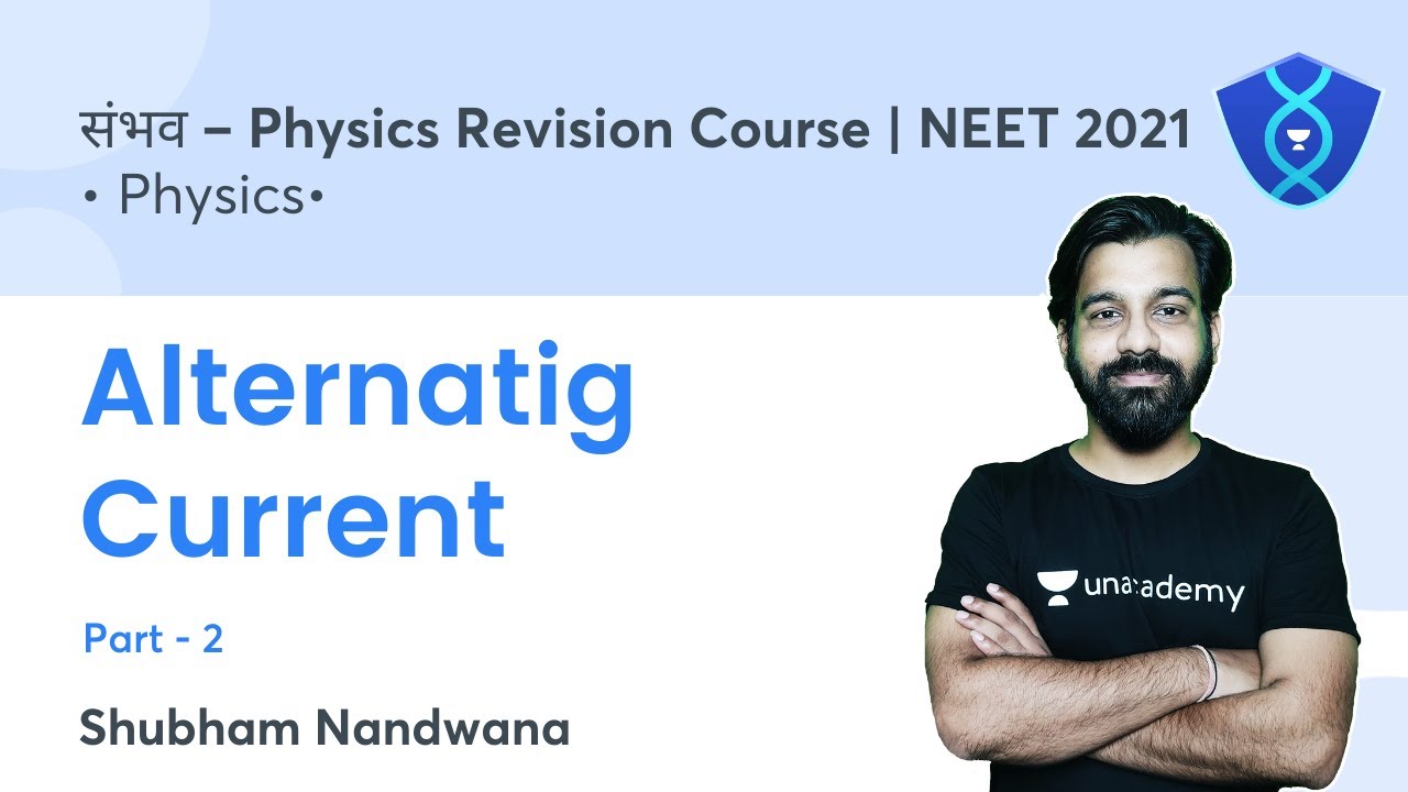 Alternating Current | Part- 2 | संभव- Physics Crash | NEET UG | Decode NEET | Shubham Nandwana