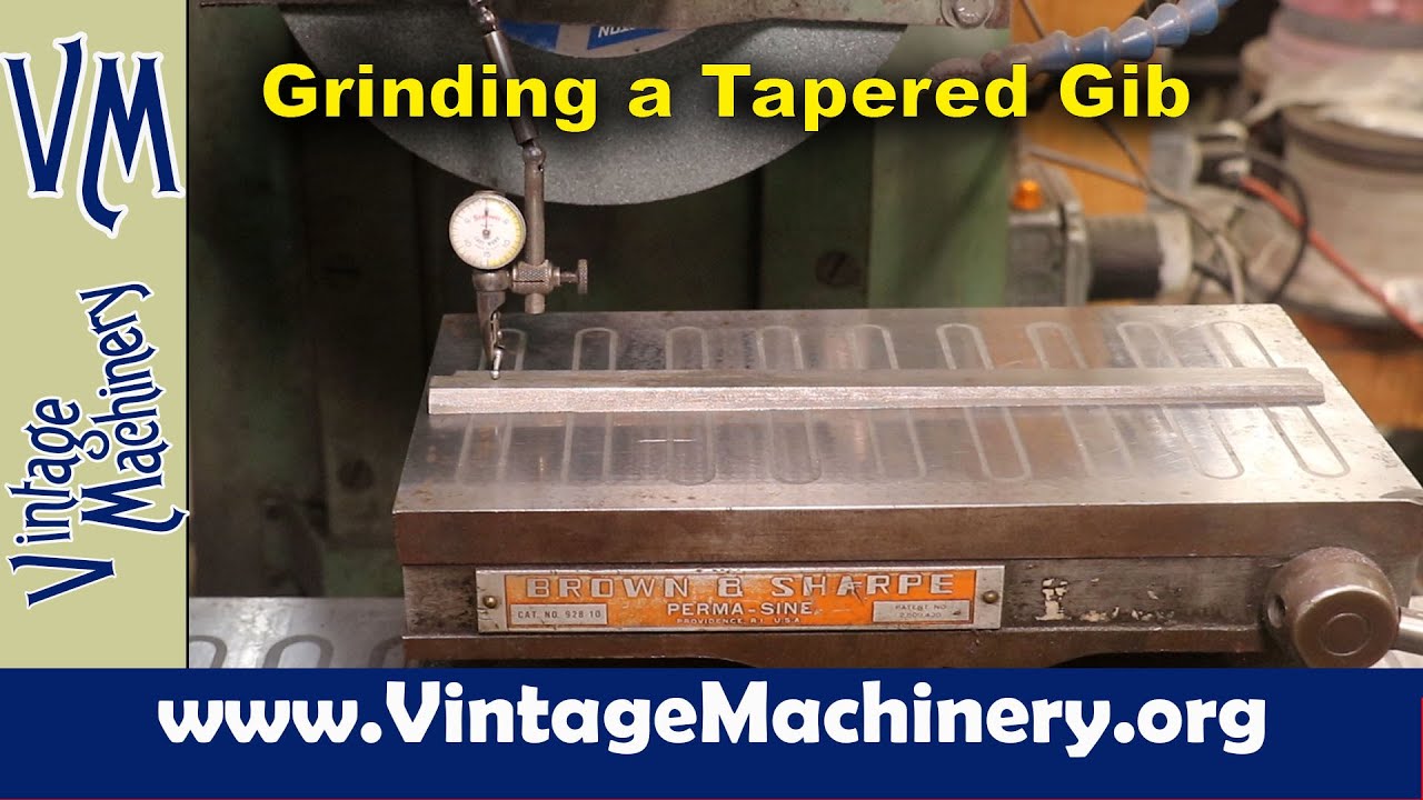 Grinding a Tapered Gib for a Metal Lathe