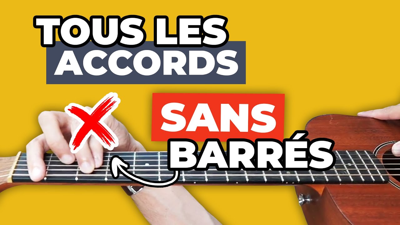 Joue TOUS les accords SANS barrés (dico d'accords de guitare inclus)