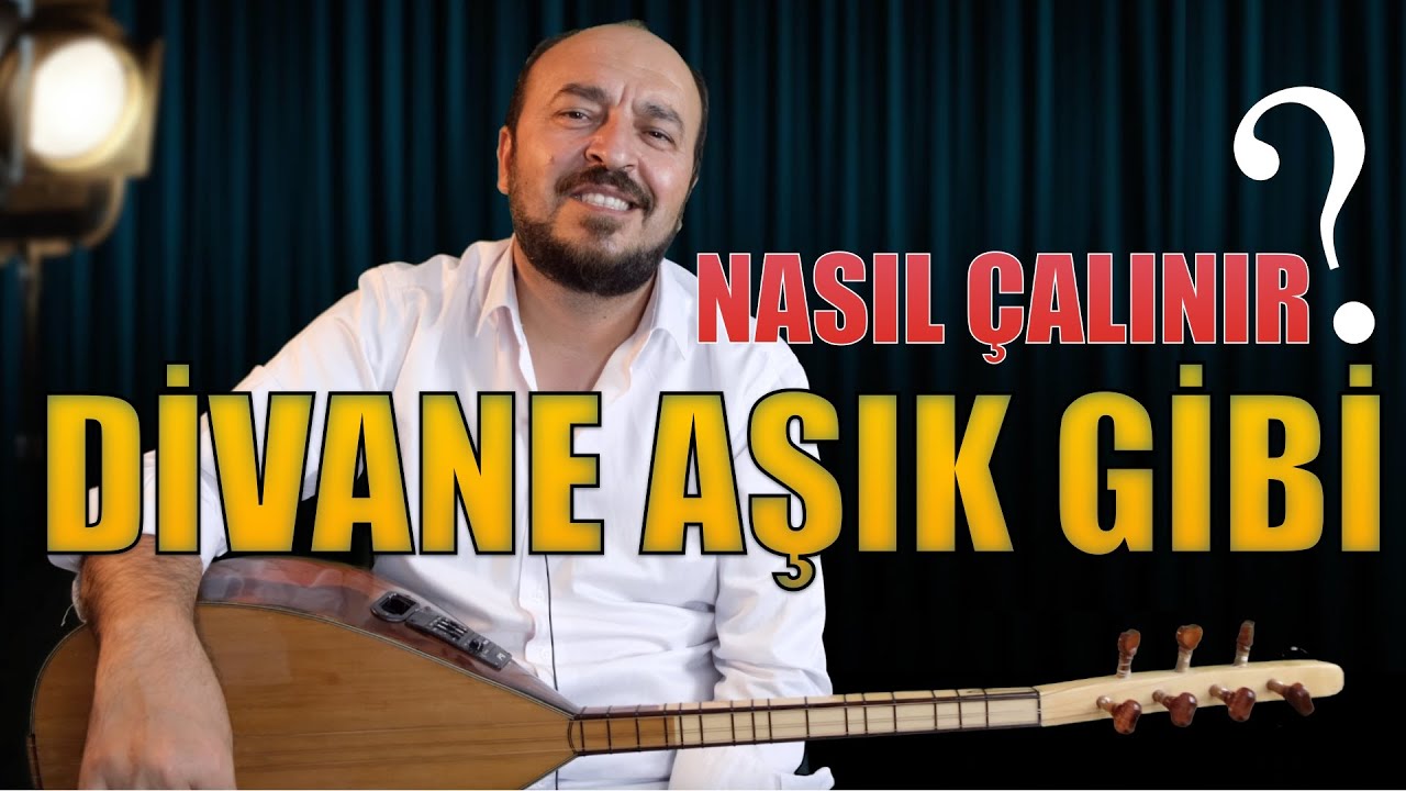 DİVANE AŞIK GİBİ NASIL ÇALINIR? KISA SAP BAĞLAMA ÖZEL DERS