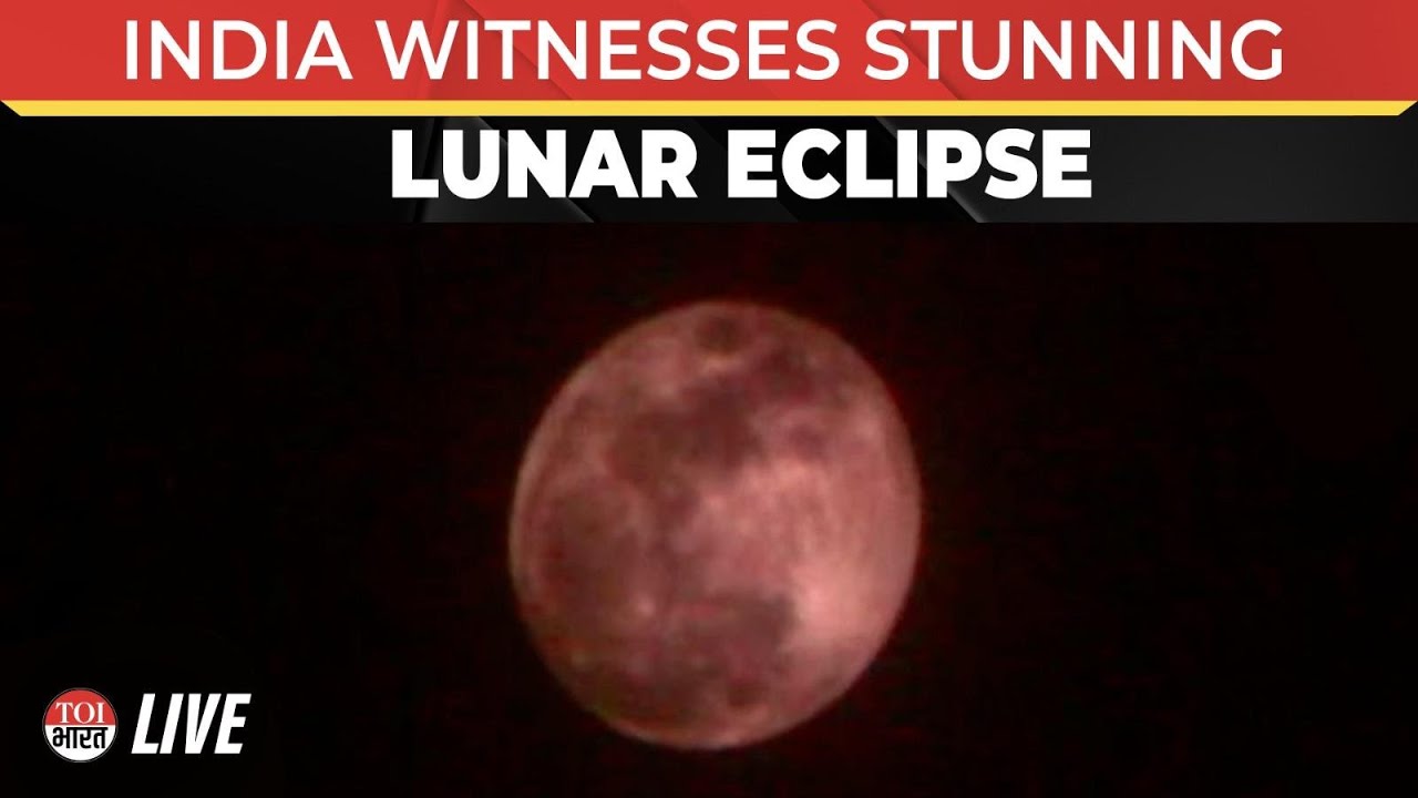 Lunar Eclipse Turns Into Blood Moon As India Witnesses Celestial Spectacle