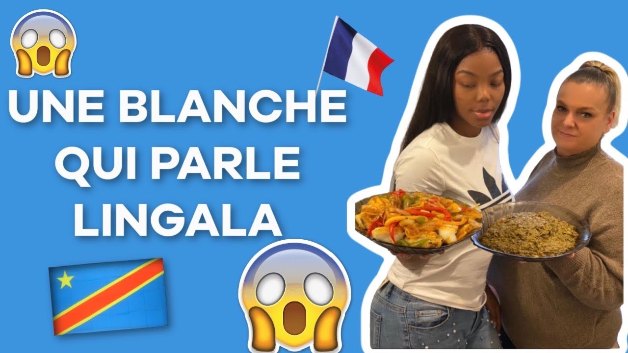 Ma belle mère parle lingala et cuisine africain .