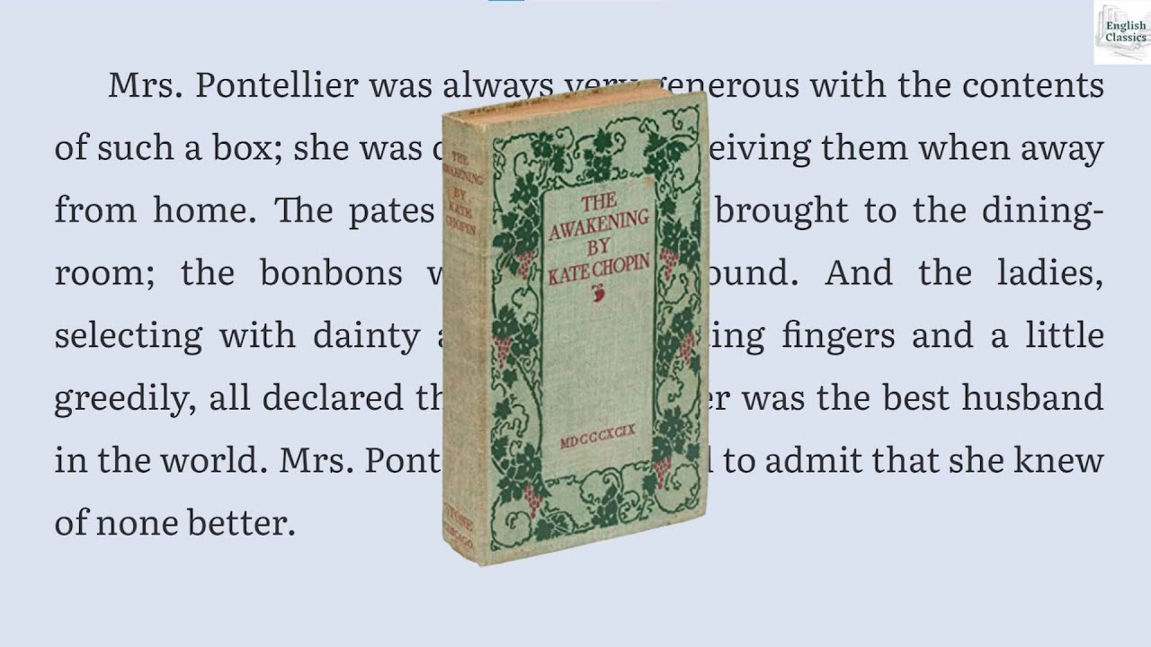 The Awakening- Full and Unabridged Audiobook with Text- by Kate Chopin