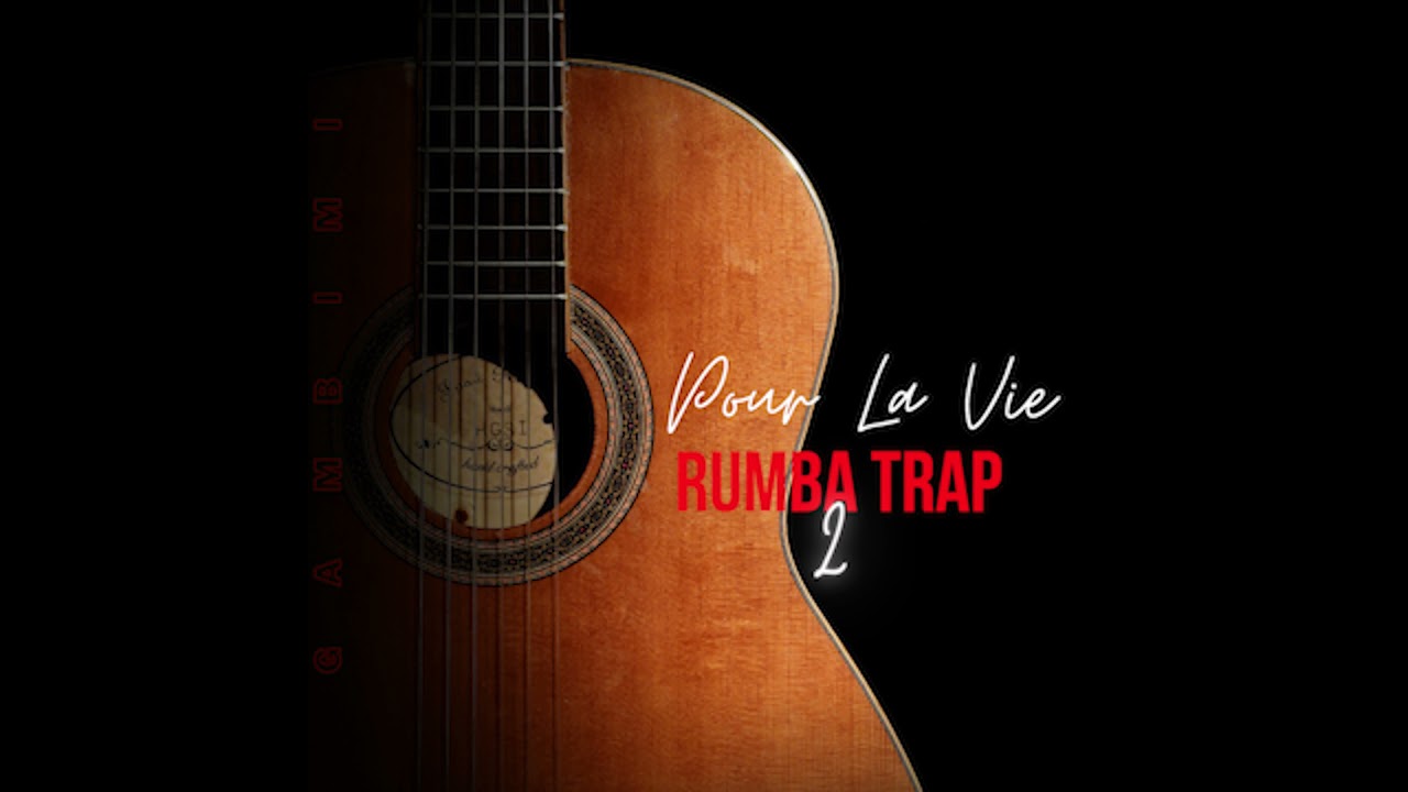 Pour La Vie ft Kazedoux (Rumba Trap 2)