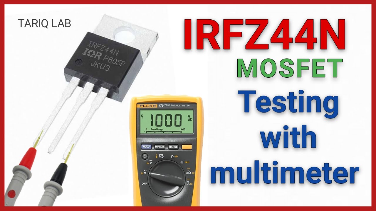 How To Test IRFZ44N MOSFET