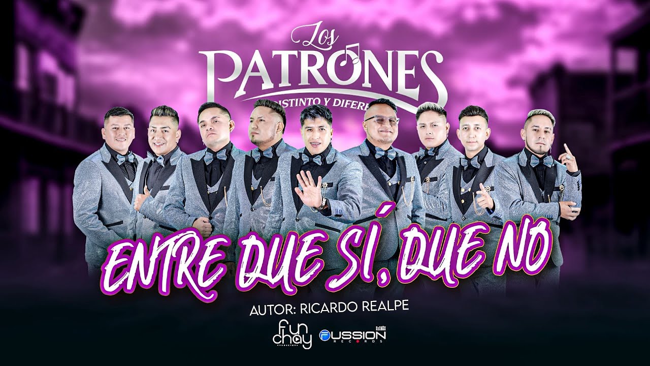 Entre Que Sí Que No - LOS PATRONES (Distinto y Diferente)