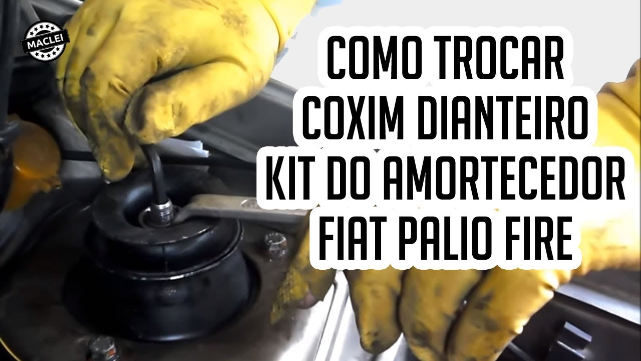 COMO TROCAR COXIM E KIT AMORTECEDOR DIANTEIRO FIAT PALIO FIRE
