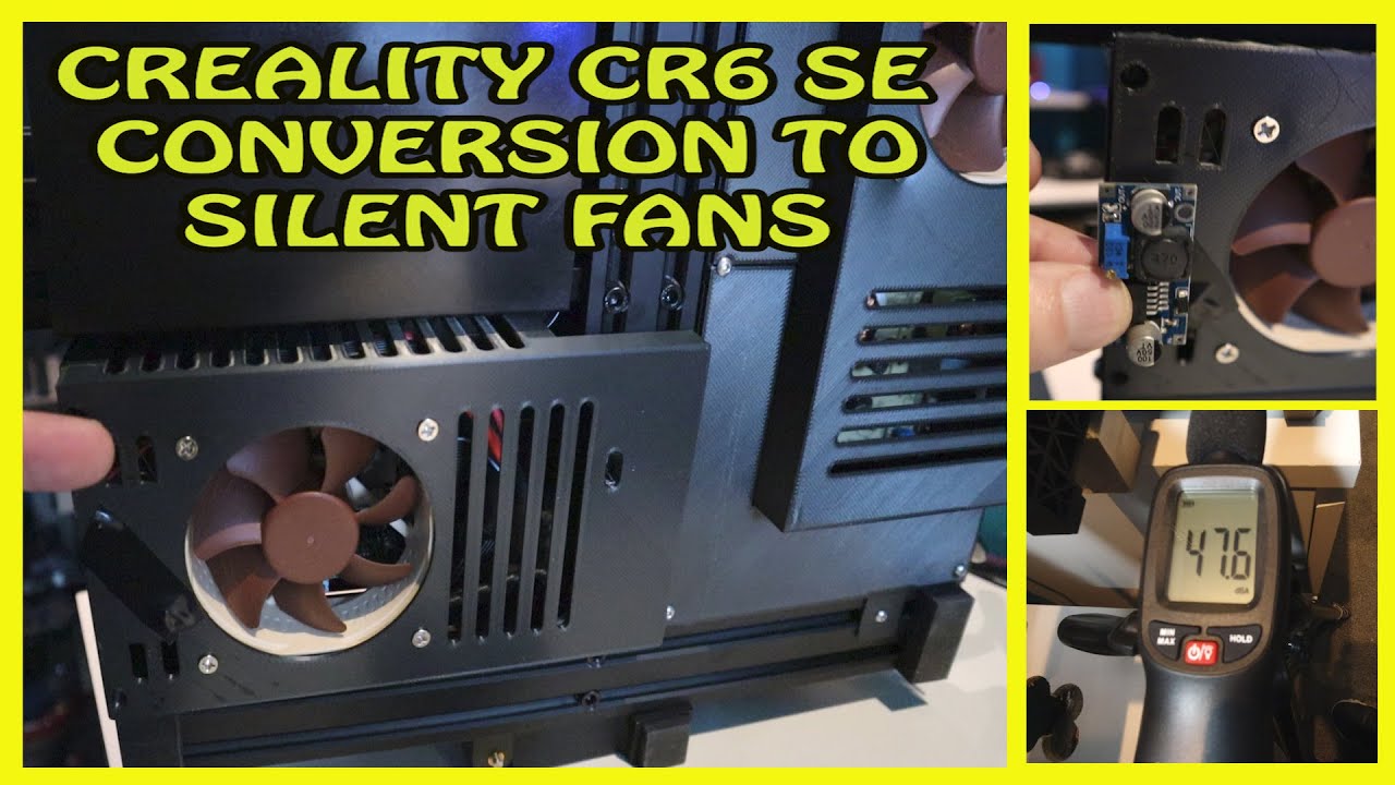 Creality CR6 SE fan upgrade to silent Noctua fans