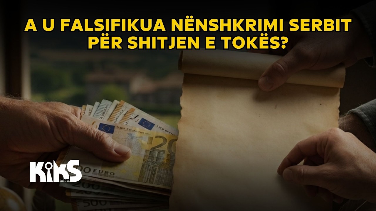 A u falsifikua nënshkrimi serbit për shitjen e tokës? – Ekspertët tregojnë