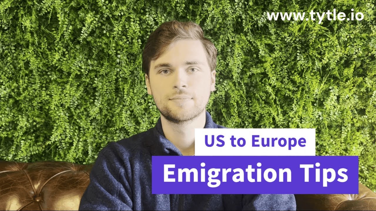 US to Europe: Emigration Tips [1/3]