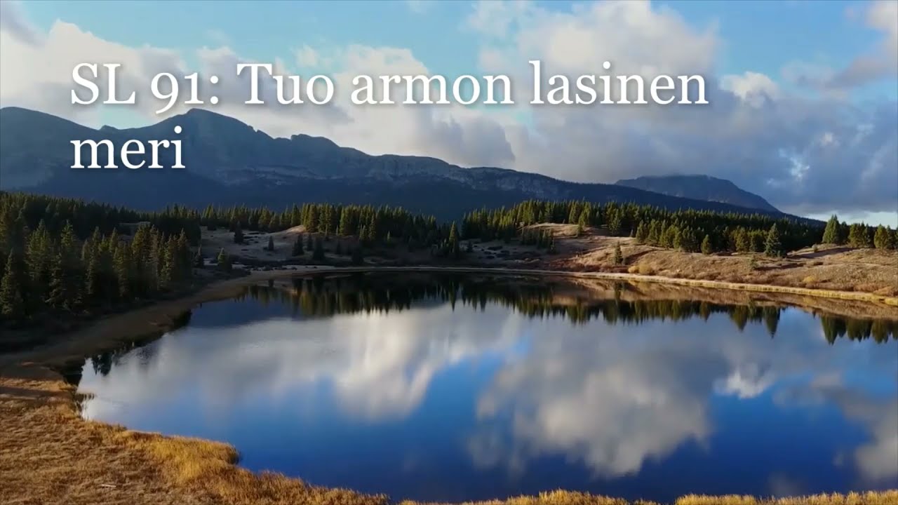 SL 91: Tuo armon lasinen meri