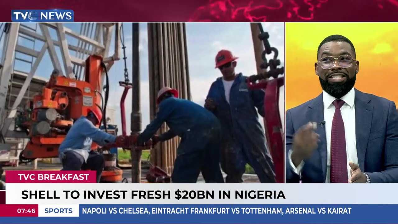 Why Shell Is Investing Fresh $20bn In Nigeria