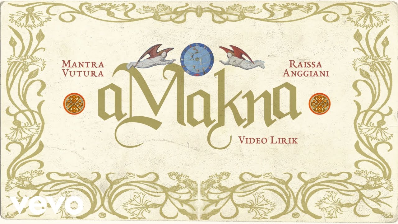 Mantra Vutura - aMakna (Official Lyric Video) ft. Raissa Anggiani
