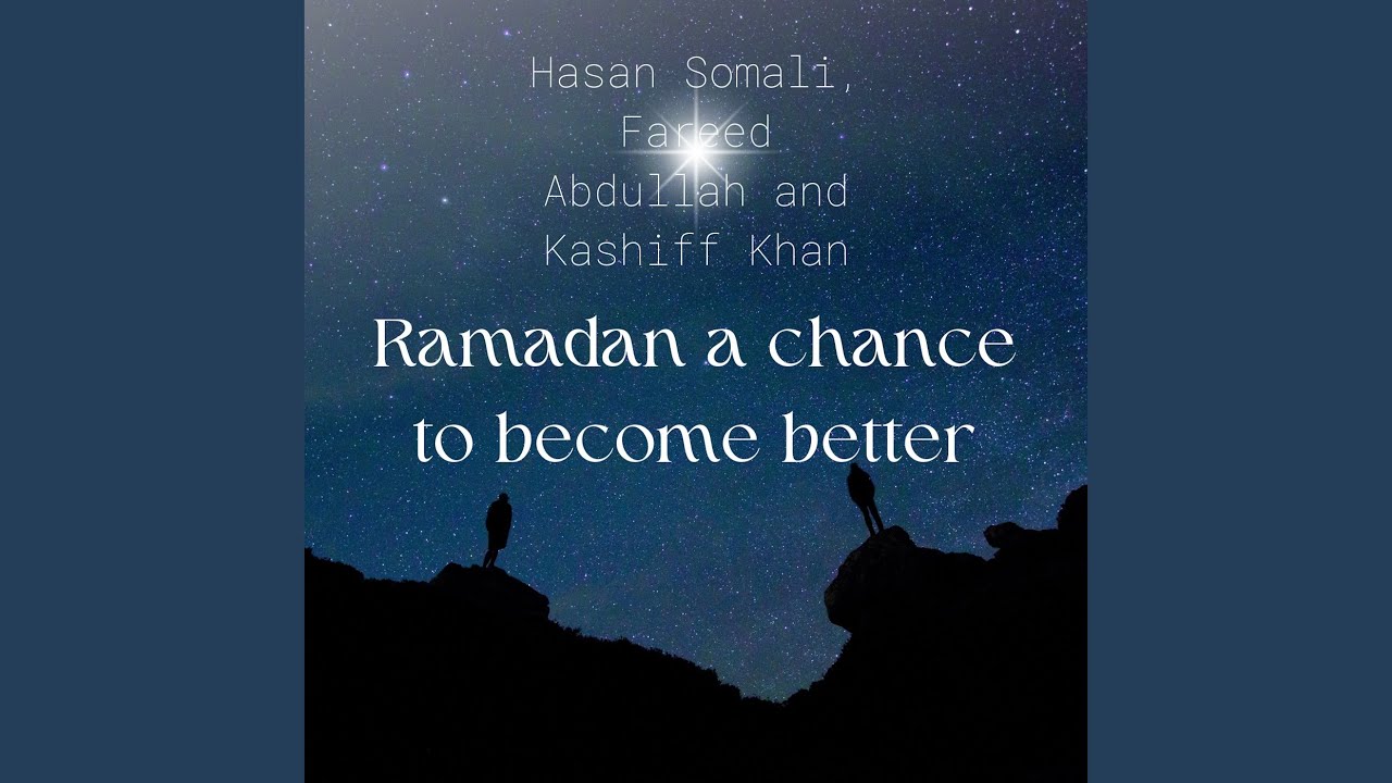 Ramadān Is a Chance to Become a Better Muslim
