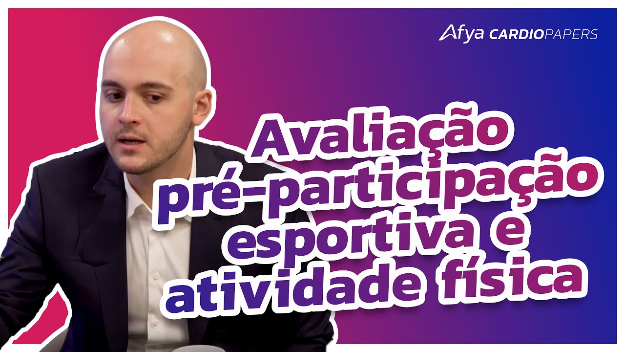 Avaliação pré-participação esportiva e atividade física