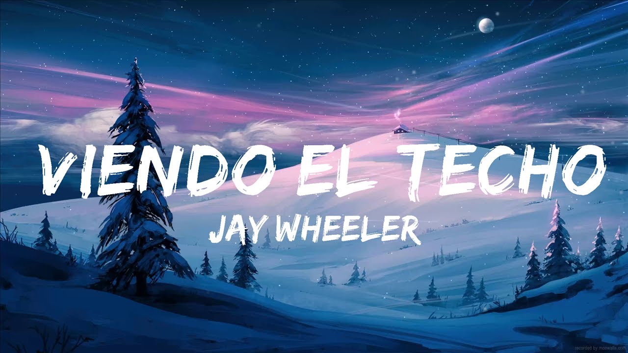 Jay Wheeler - Viendo El Techo | Best Songs