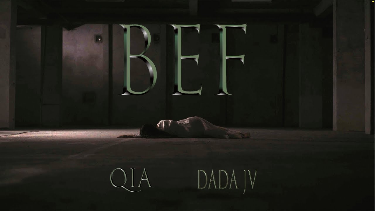 Qia - BEF feat. DaDa JV  (Official Video)
