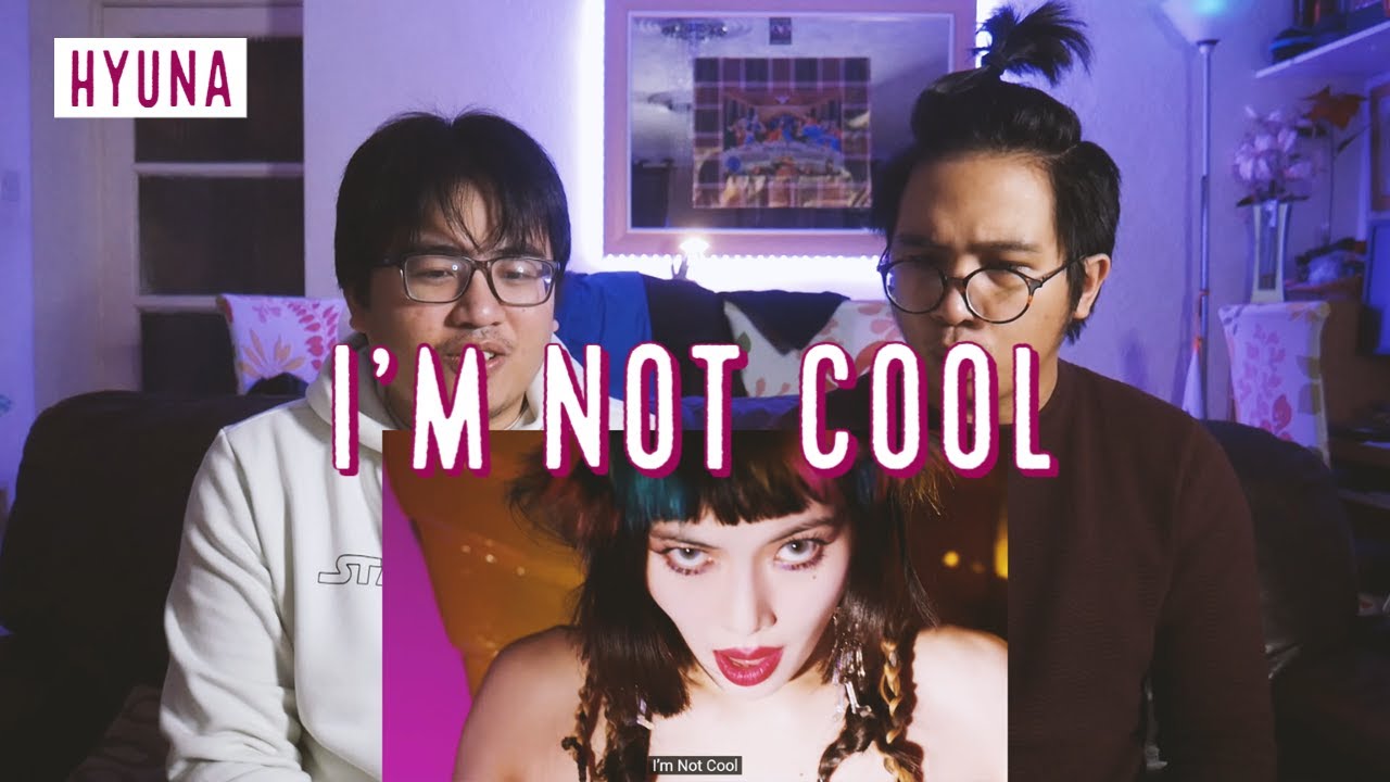 REACTION TO HyunA - I'm Not Cool