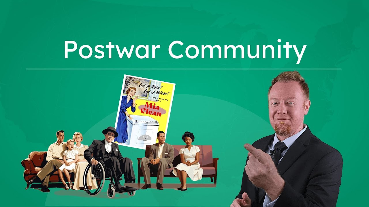 Postwar Community: Economic and Social Changes After World War II