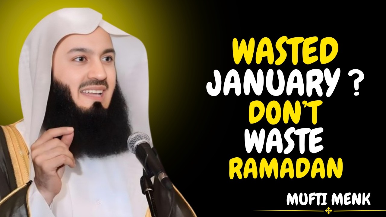 Ramadan Is Your Real Test After January 💔➡️🌙 | Mufti Menk Motivation