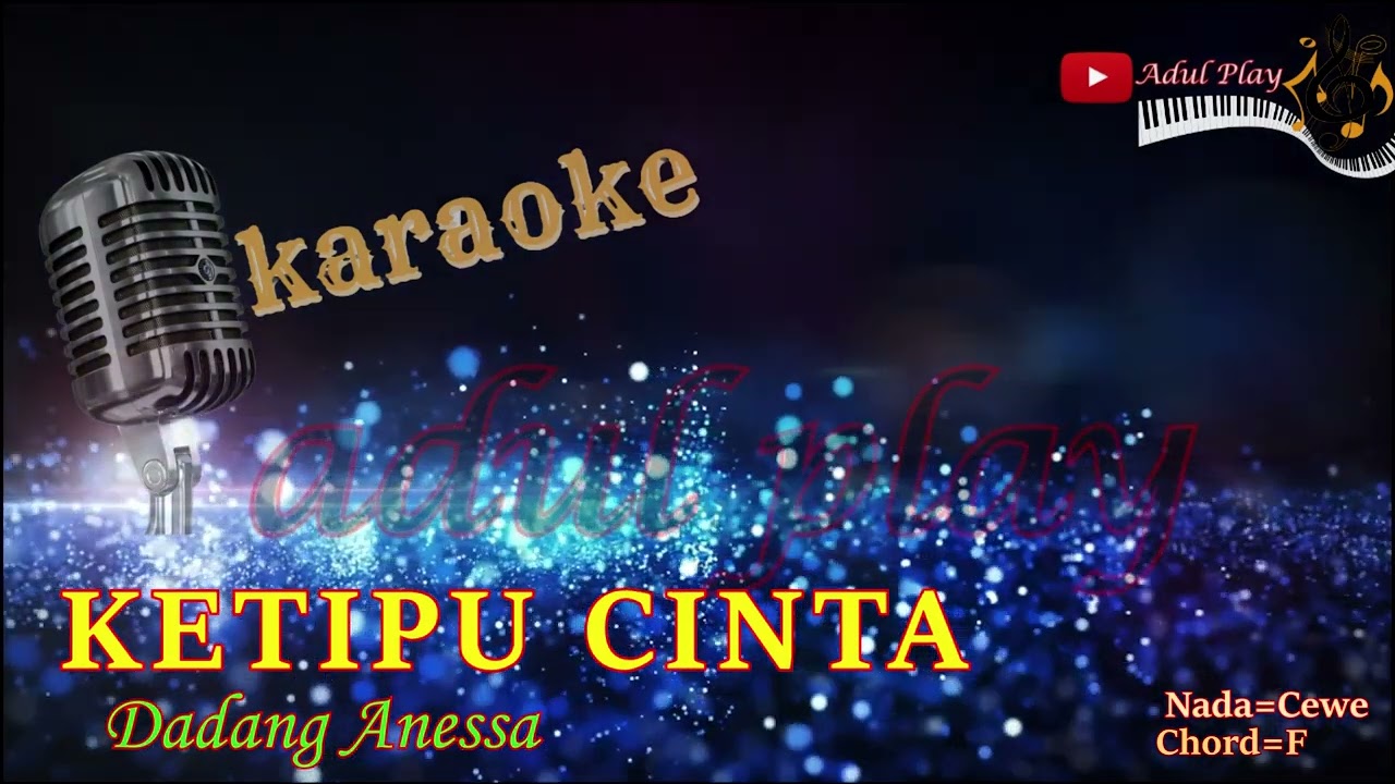 KETIPU CINTA  KARAOKE - Dadang Anessa