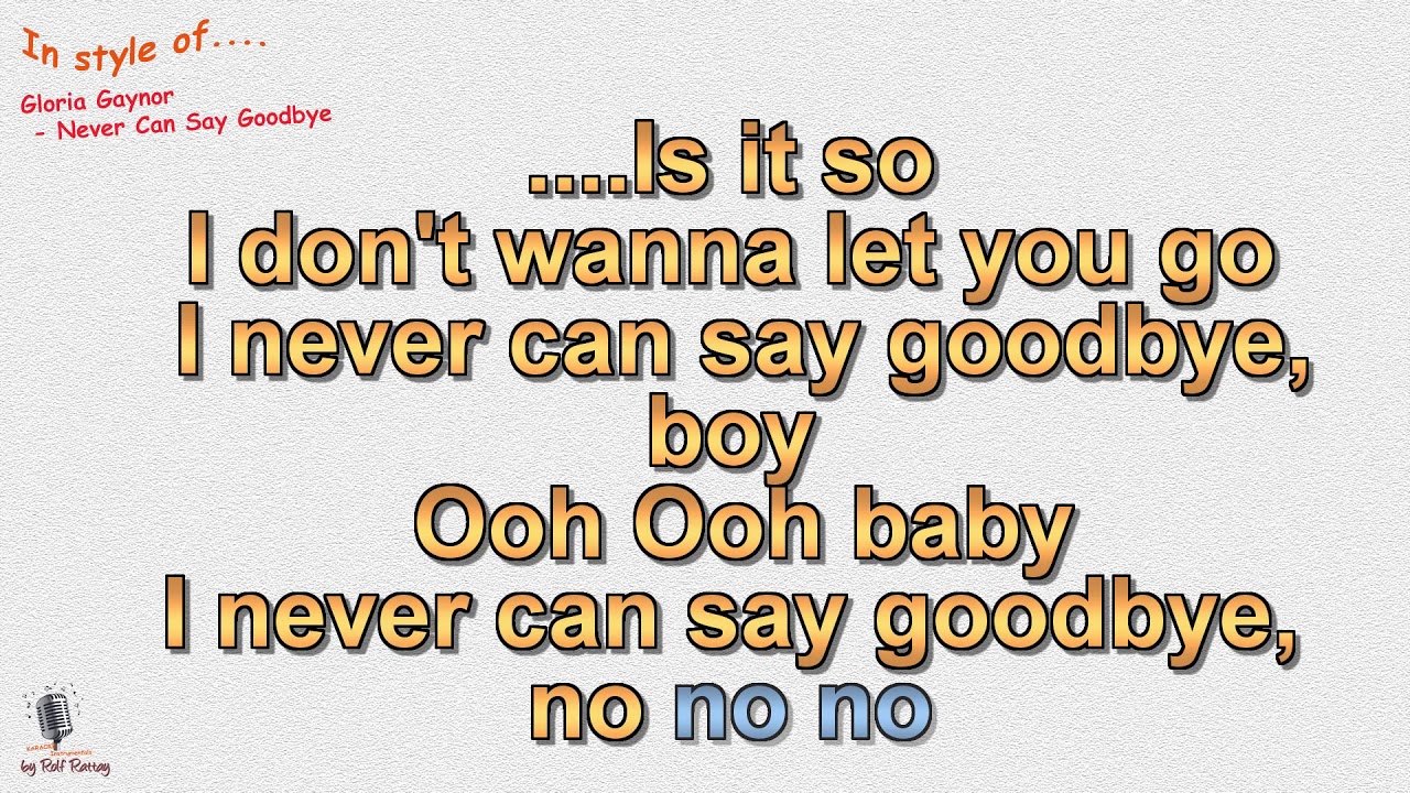 Gloria Gaynor - Never Can Say Goodbye - Instrumental und Karaoke