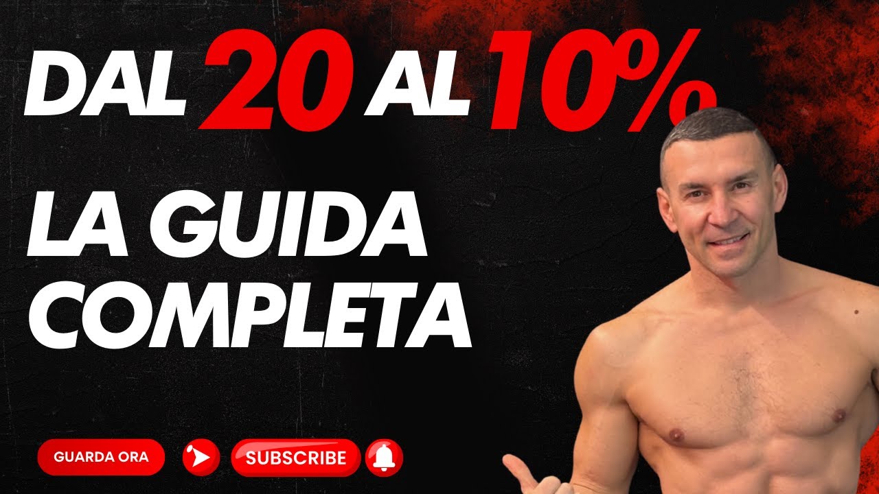 Guida per Dimagrire - Passare dal 20% al 10% di Grasso