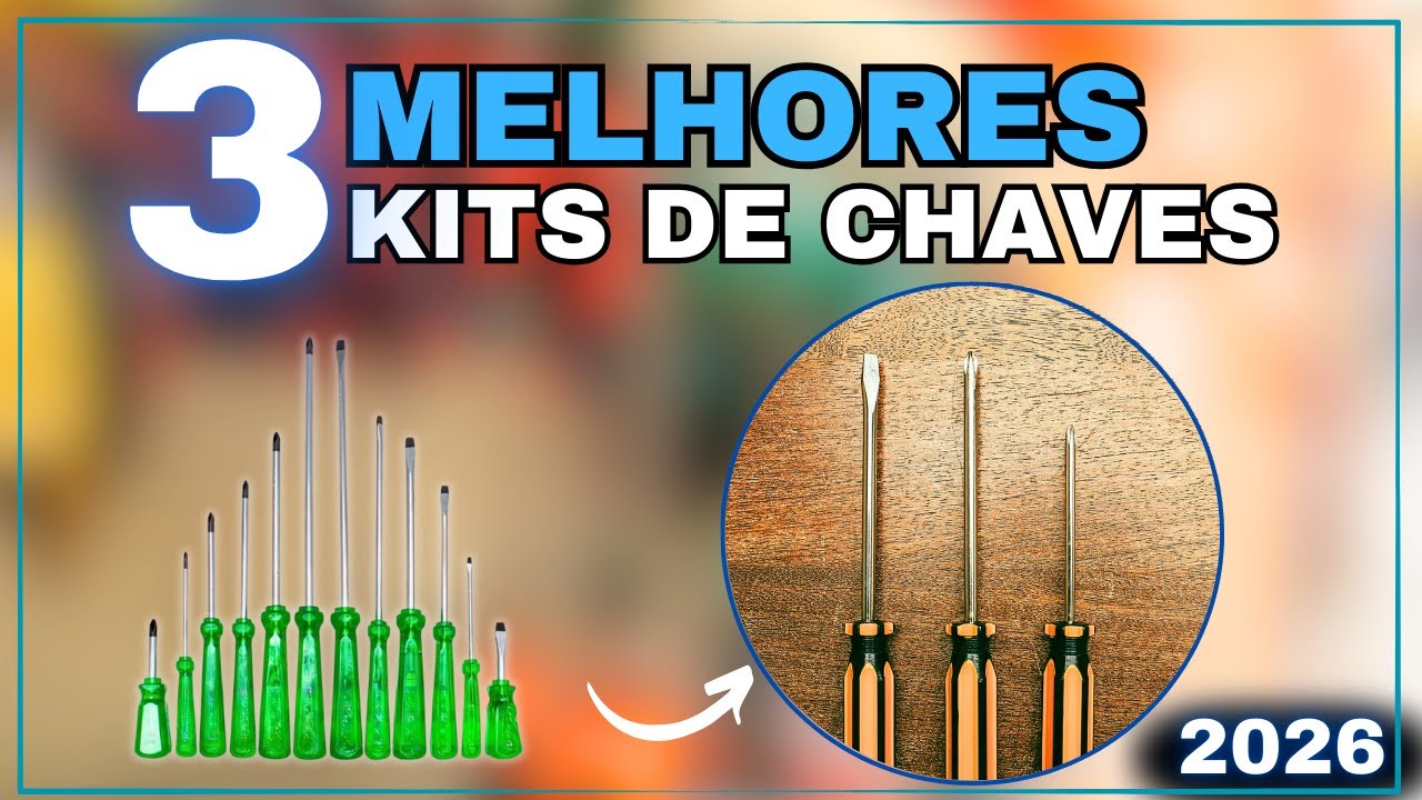 TOP 3 Kits de Chave de Fenda e Phillips 2026 — Qual Vale Mais a Pena? Custo Benefício