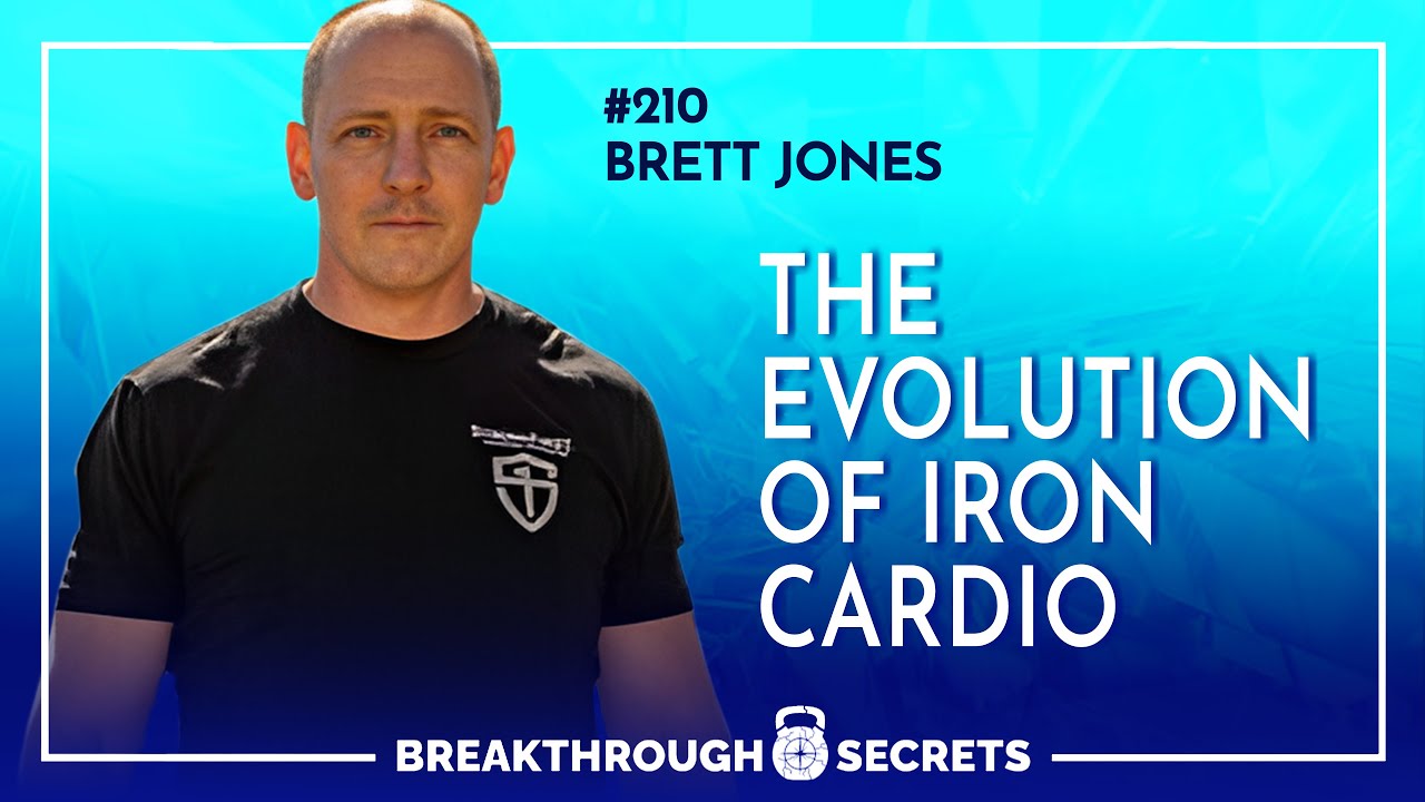 Ep 210 Brett Jones:  The Evolution of Iron Cardio
