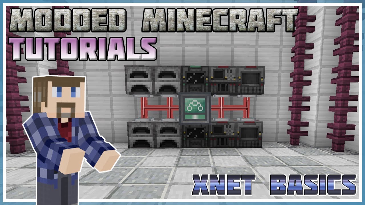 Основы XNet — Minecraft 1.12–1.19 — Учебное пособие по Minecraft с модами